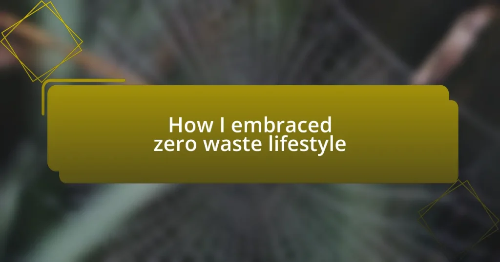 How I embraced zero waste lifestyle