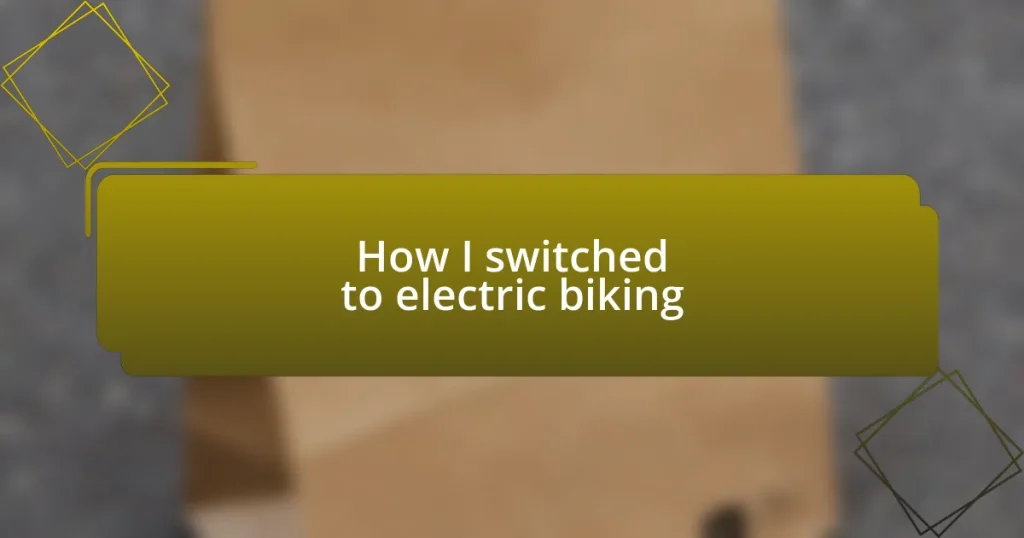 How I switched to electric biking