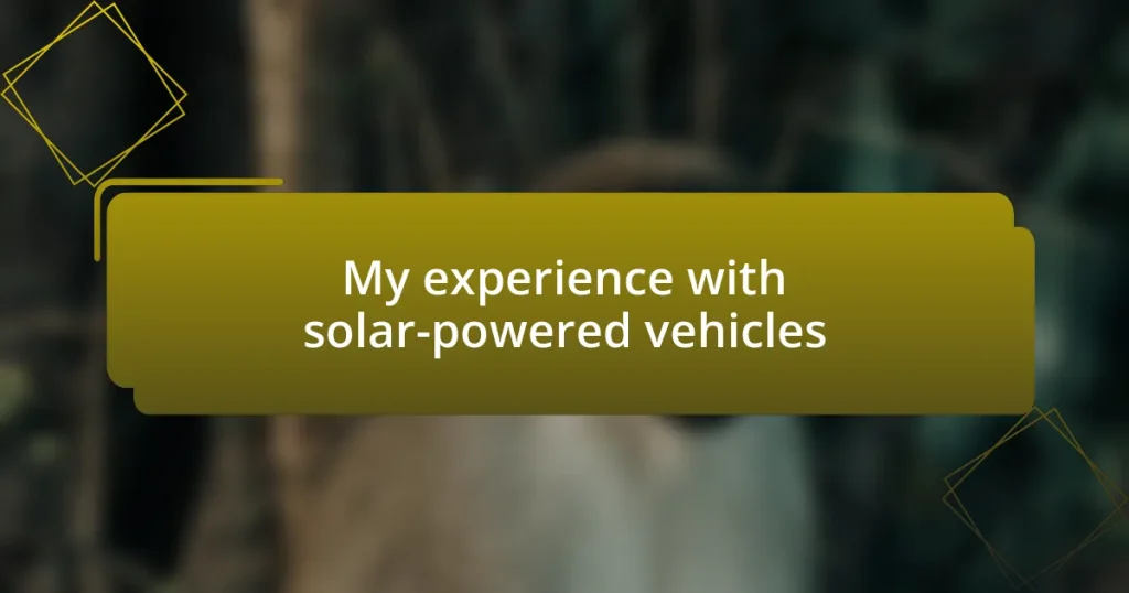 My experience with solar-powered vehicles