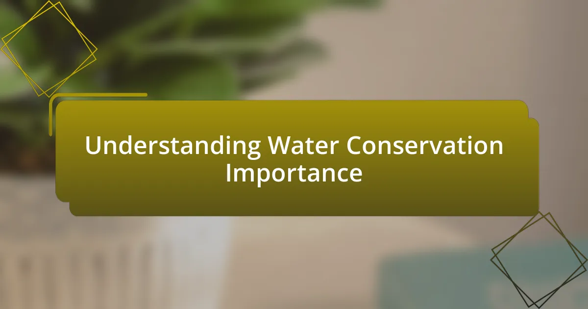 Understanding Water Conservation Importance