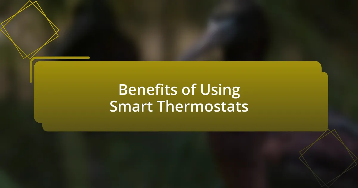 Benefits of Using Smart Thermostats