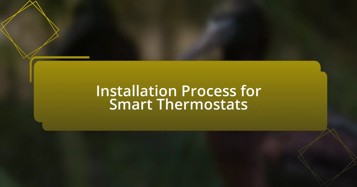 Installation Process for Smart Thermostats