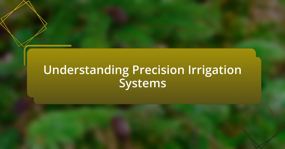 Understanding Precision Irrigation Systems