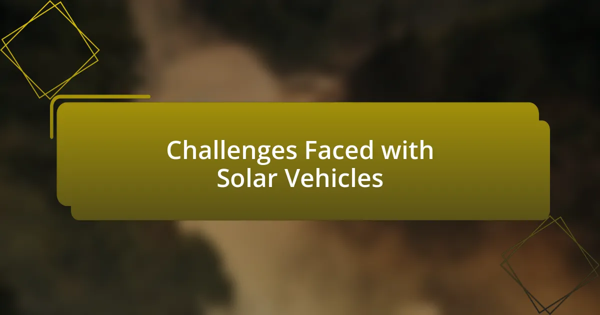 Challenges Faced with Solar Vehicles