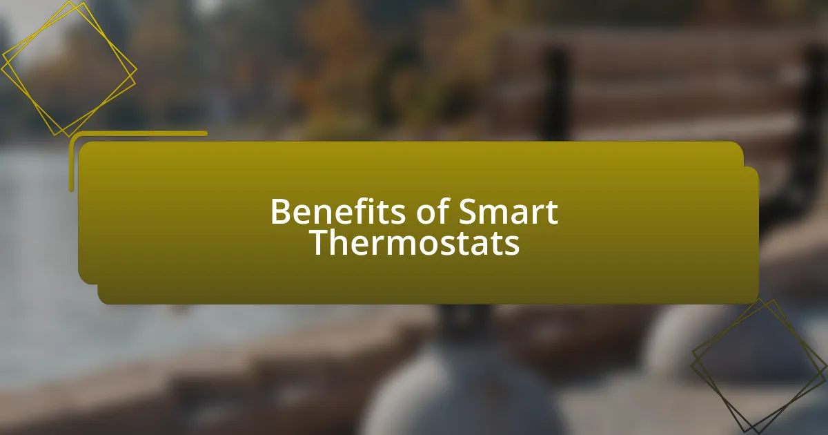 Benefits of Smart Thermostats