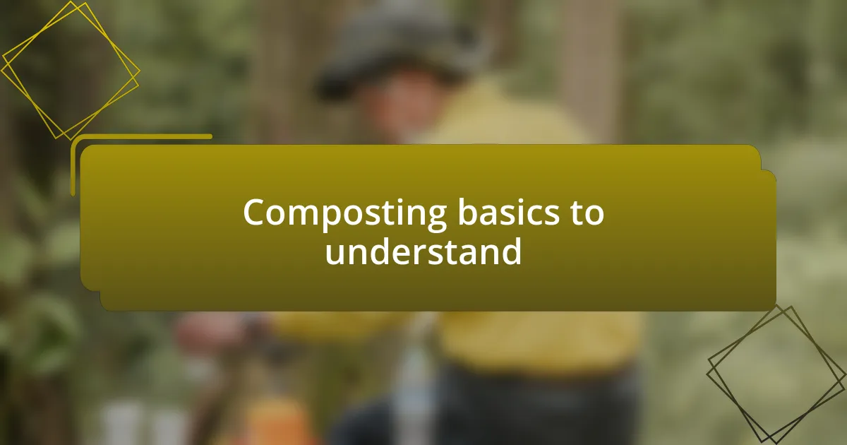 Composting basics to understand