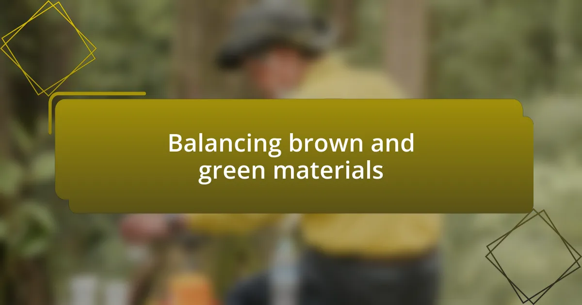 Balancing brown and green materials